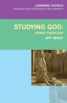 Studying God : Doing Theology