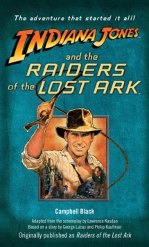 Indiana Jones and the Raiders of the Lost Ark : Originally published as Raiders of the Lost Ark