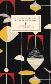 The Talented Mr Ripley : A Virago Modern Classic