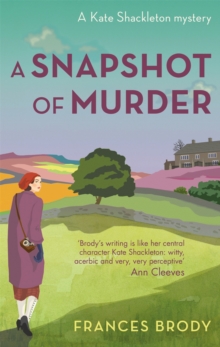 A Snapshot of Murder : Book 10 in the Kate Shackleton mysteries