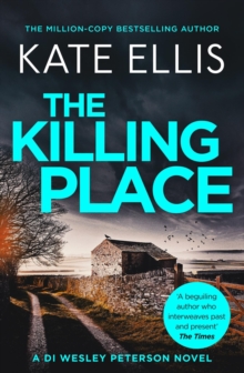 The Killing Place : Book 27 in the DI Wesley Peterson crime series