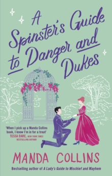 A Spinster's Guide to Danger and Dukes : the perfect fake engagement historical romance