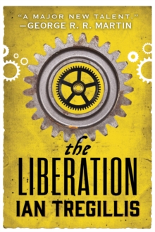 The Liberation : Book Three of The Alchemy Wars