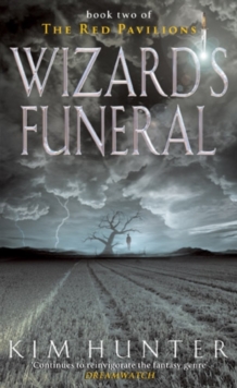 Wizard's Funeral : The Red Pavilions: Book Two