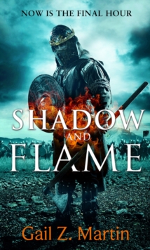 Shadow and Flame : Book 4 of the Ascendant Kingdoms Saga