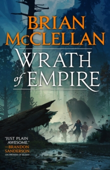 Wrath of Empire : Book Two of Gods of Blood and Powder