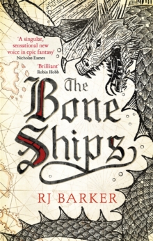 The Bone Ships : Winner of the Holdstock Award for Best Fantasy Novel
