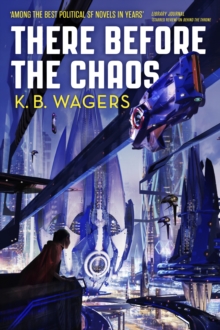 There Before the Chaos : The Farian War, Book 1