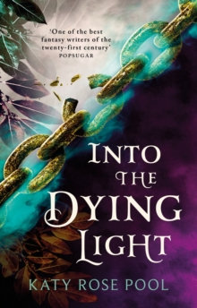 Into the Dying Light : Book Three of The Age of Darkness