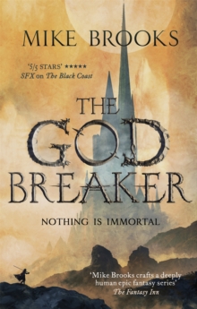 The Godbreaker : The God-King Chronicles, Book 3