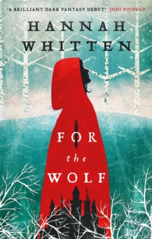 For the Wolf : The New York Times Bestseller