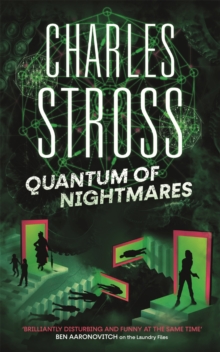 Quantum of Nightmares : Book 2 of the New Management, a series set in the world of the Laundry Files