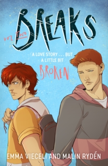 Breaks Volume 2 : The enemies-to-lovers queer webcomic sensation . . . that's a little bit broken