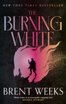 The Burning White : Book Five of Lightbringer