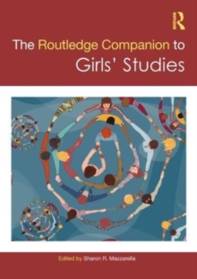 The Routledge Companion to Girls' Studies