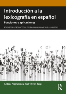 Introduccion a la lexicografia en espanol : Funciones y aplicaciones