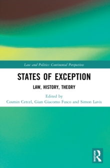 States of Exception : Law, History, Theory
