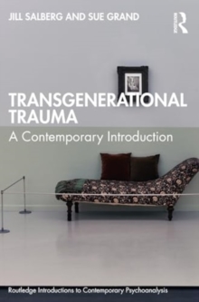 Transgenerational Trauma : A Contemporary Introduction