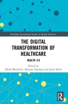 The Digital Transformation of Healthcare : Health 4.0