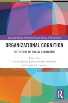 Organizational Cognition : The Theory of Social Organizing