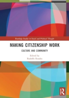 Making Citizenship Work : Culture and Community