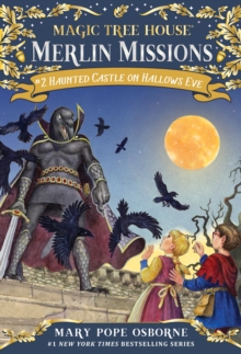 Haunted Castle on Hallows Eve : A Magic Tree House Merlin Missions Book