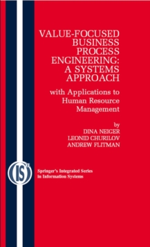 Value-Focused Business Process Engineering : a Systems Approach : with Applications to Human Resource Management