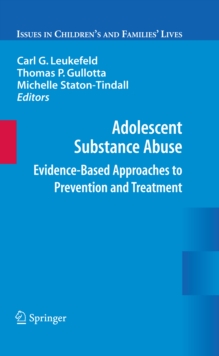 Adolescent Substance Abuse : Evidence-Based Approaches to Prevention and Treatment