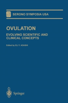 Ovulation : Evolving Scientific and Clinical Concepts