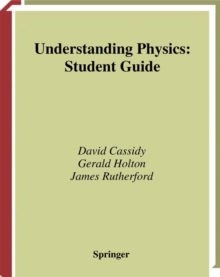 Understanding Physics : Student Guide