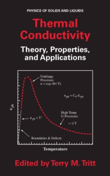 Thermal Conductivity : Theory, Properties, and Applications