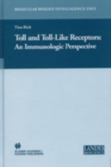 Toll and Toll-Like Receptors: : An Immunologic Perspective