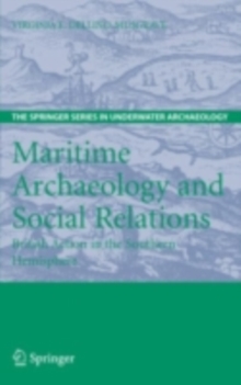 Maritime Archaeology and Social Relations : British Action in the Southern Hemisphere