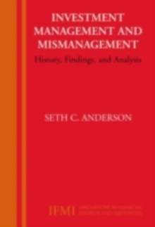 Investment Management and Mismanagement : History, Findings, and Analysis