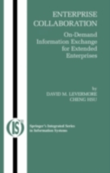 Enterprise Collaboration : On-Demand Information Exchange for Extended Enterprises
