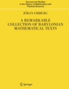 A Remarkable Collection of Babylonian Mathematical Texts : Manuscripts in the Schoyen Collection: Cuneiform Texts I
