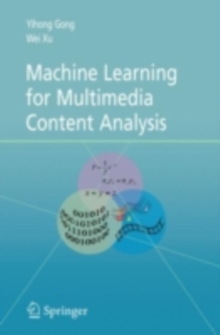 Machine Learning for Multimedia Content Analysis