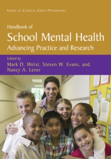 Handbook of School Mental Health : Advancing Practice and Research