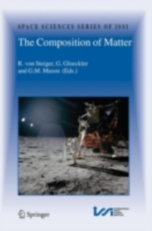 The Composition of Matter : Symposium honouring Johannes Geiss on the occasion of his 80th birthday