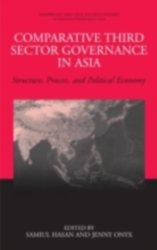 Comparative Third Sector Governance in Asia : Structure, Process, and Political Economy