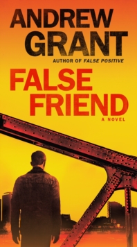 False Friend : A Novel
