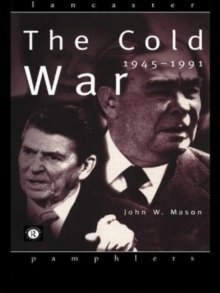 The Cold War : 1945-1991