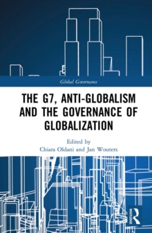 The G7, Anti-Globalism and the Governance of Globalization