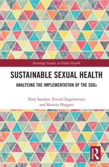 Sustainable Sexual Health : Analysing the Implementation of the SDGs