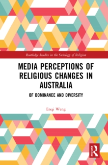 Media Perceptions of Religious Changes in Australia : Of Dominance and Diversity