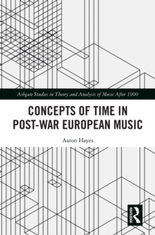 Concepts of Time in Post-War European Music