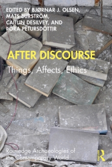 After Discourse : Things, Affects, Ethics