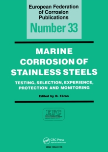 Marine Corrosion of Stainless Steels : Testing, Selection, Experience, Protection and Monitoring