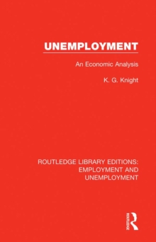Unemployment : An Economic Analysis