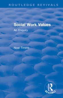 Social Work Values : An Enquiry